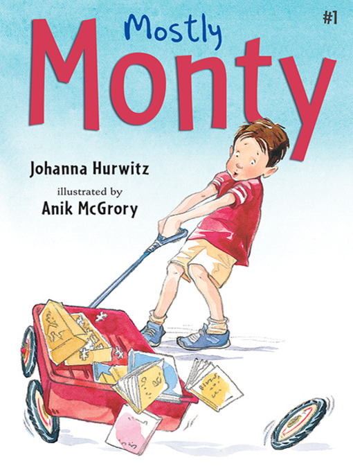 Title details for Mostly Monty by Johanna Hurwitz - Available